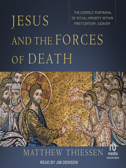 Title details for Jesus and the Forces of Death by Matthew Thiessen - Available